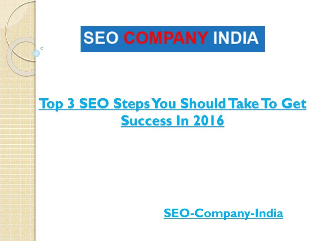 top 3 seo steps you should take to get success in 2016