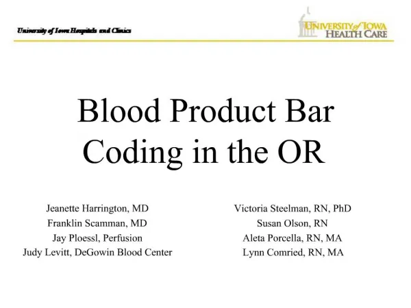 Blood Product Bar Coding in the OR