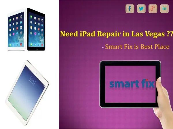 Need iPad Repair in Las Vegas - Smart Fix is best Place for You