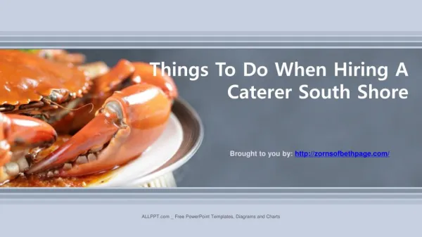 Things To Do When Hiring A Caterer South Shore