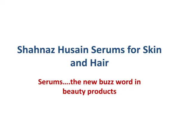 Shahnaz Husain Serums for Skin and Hair