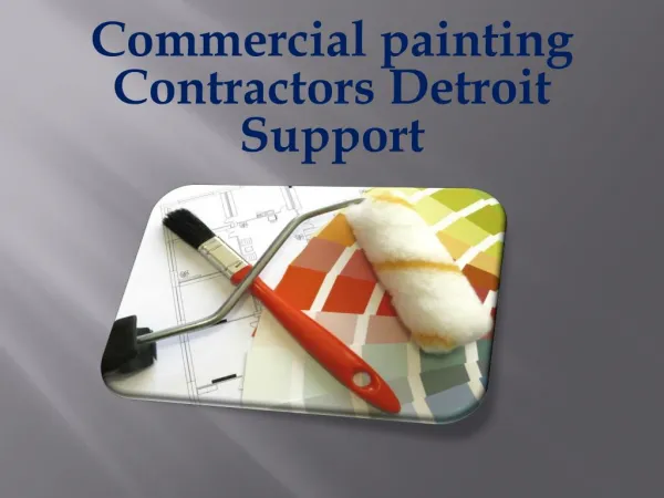 Commercial painting Contractors Detroit Support