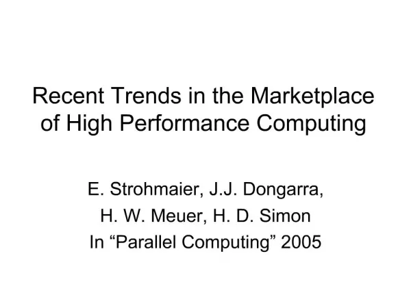 Recent Trends in the Marketplace of High Performance Computing