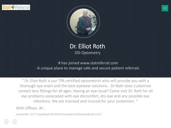 Dr Elliot Roth, OD, Optometry joined in statreferral.