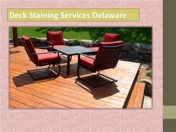 Deck Staining Services Delaware