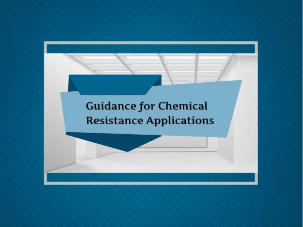 Guidance for Chemical Resistance Applications