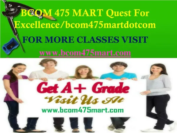 BCOM 475 MART Quest For Excellence/bcom475martdotcom
