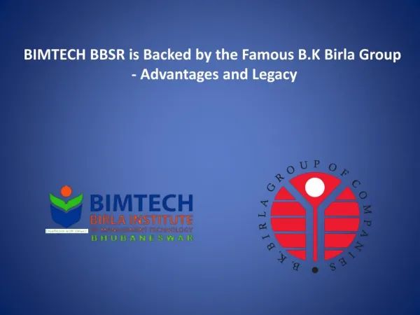 BIMTECH BBSR is Backed by the Famous B.K Birla Group - Advantages and Legacy