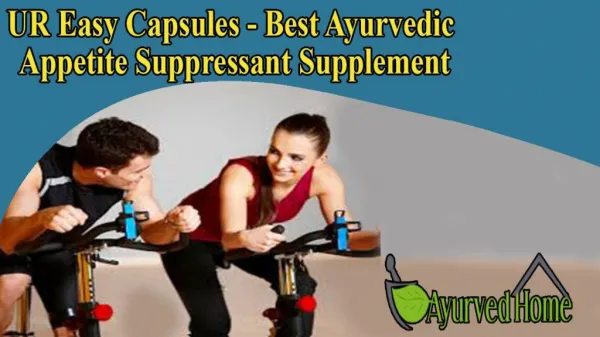 UR Easy Capsules - Best Ayurvedic Appetite Suppressant Supplement
