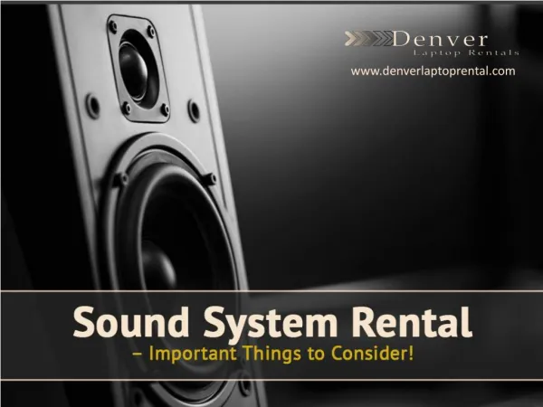 Importance of Choosing a Sound System Rental in Denver