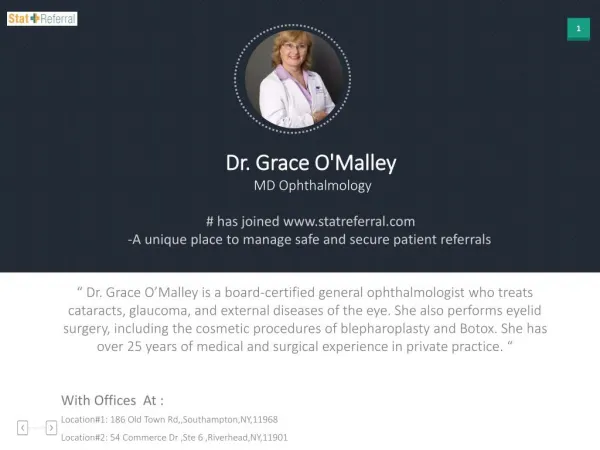 Dr Grace O'Malley, MD, Ophthalmology joined in statreferral.