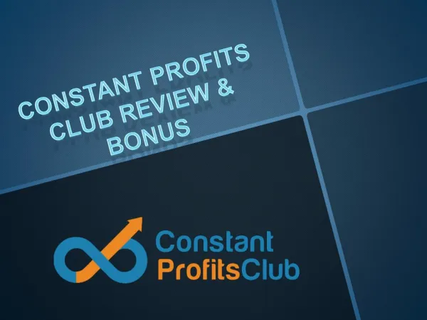 Constant Profits Club Bonus
