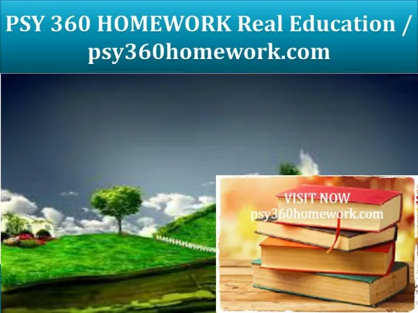 PSY 360 HOMEWORK Real Education - psy360homework.com