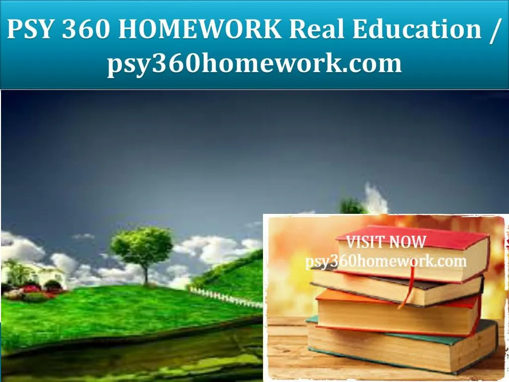 psy 360 homework real education psy360homework com