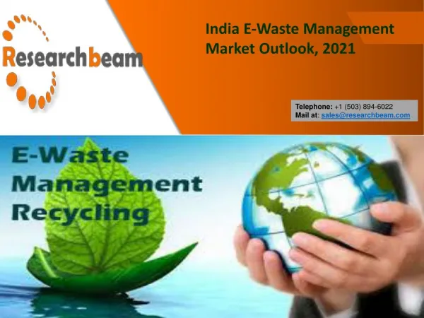 India E-Waste Management Market Outlook, 2021, Recycling Market Outlook – Research Beam