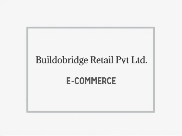 Buildobridge Retail Pvt Ltd.