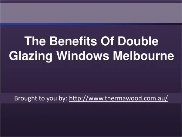The Benefits Of Double Glazing Windows Melbourne