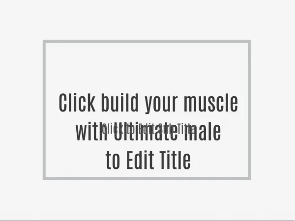 build your muscle with Ultimate male