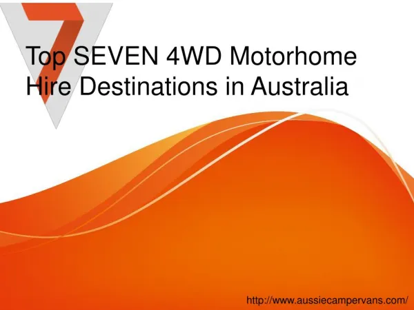 Top SEVEN 4WD Motorhome Hire Destinations in Australia