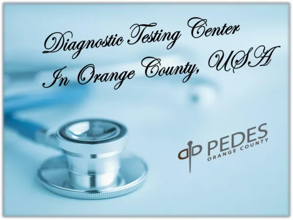 Diagnostic Testing Center In Orange County