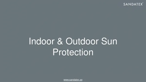 Indoor and Outdoor Sun Protection
