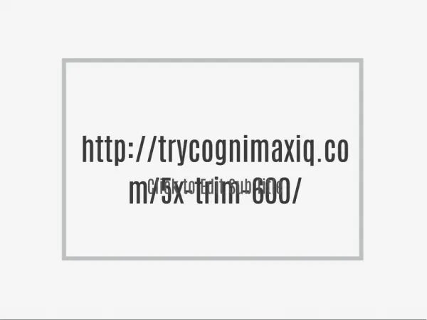 http://trycognimaxiq.com/5x-trim-600/