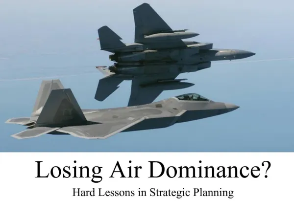 Losing Air Dominance
