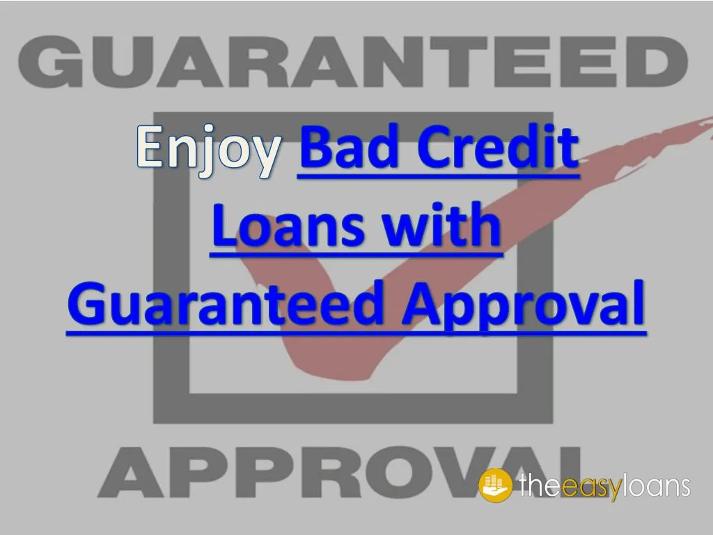 enjoy bad credit loans with guaranteed approval