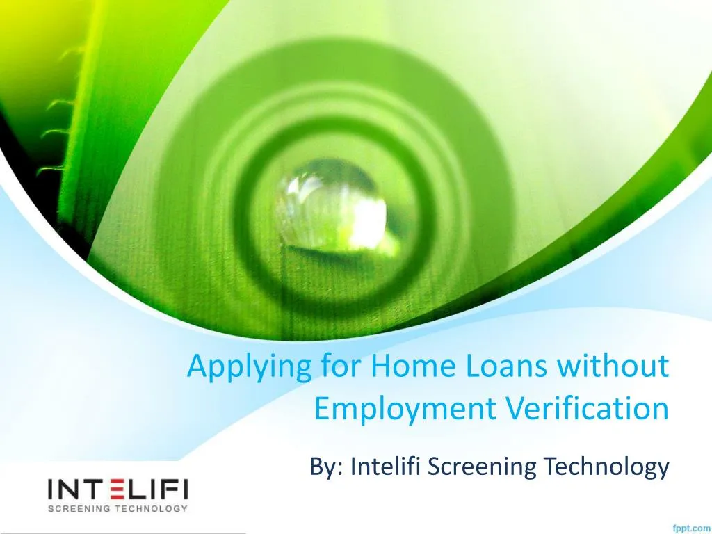 applying for home loans without employment verification