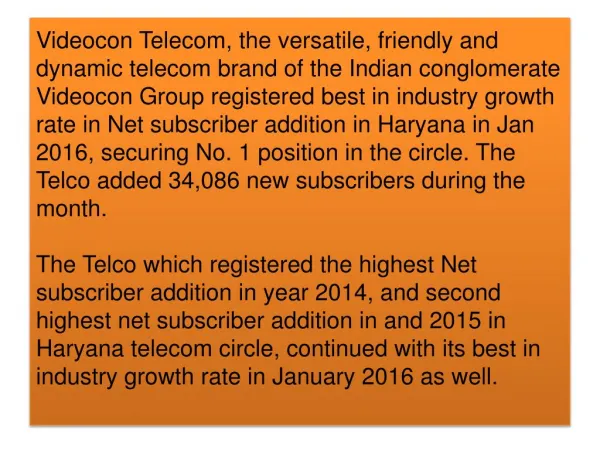 Videocon Telecom continues with its best in industry growth rate in Net subscriber addition in Haryana, secures No.1 pos