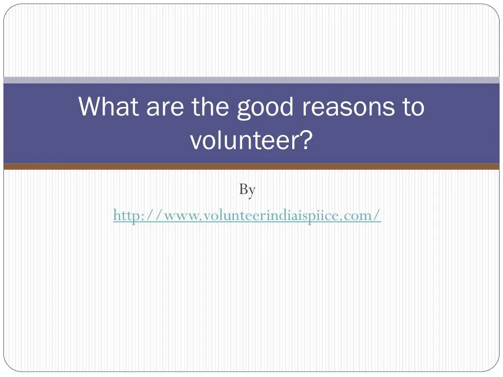 what are the good reasons to volunteer