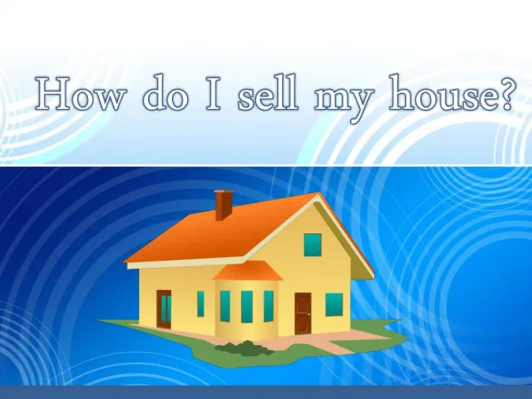 How do I sell my house?