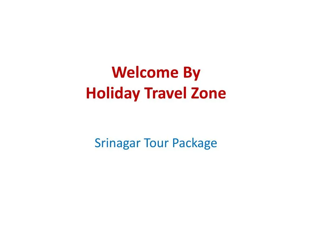 welcome by holiday travel zone