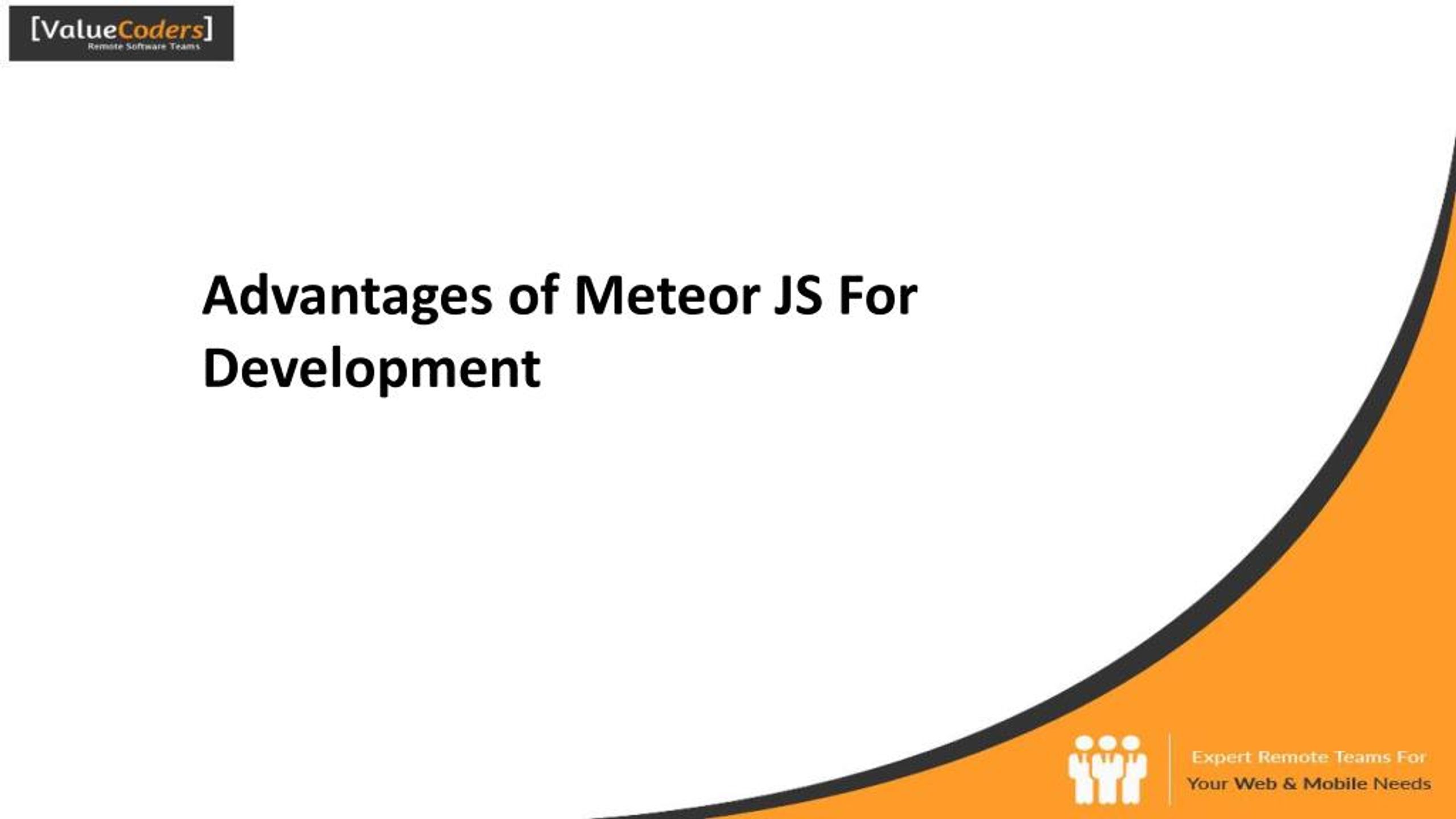 PPT - Advantages of Meteor JS For Development PowerPoint Presentation ...