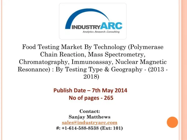China to be the region with fastest growing CAGR during the coming 5-6 years in the Global Food Testing Market.