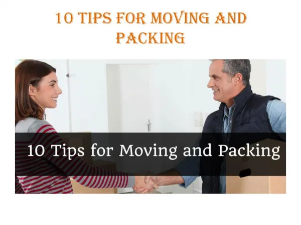 10 Tips for Moving and Packing