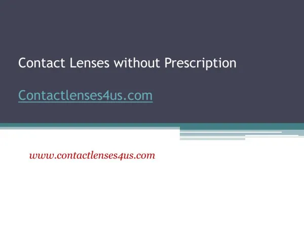 Shop for Contact Lenses without Prescription - www.contactlenses4us.com