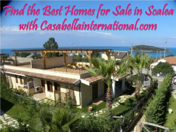 Find the Best Homes for Sale in Scalea with Casabellainternational
