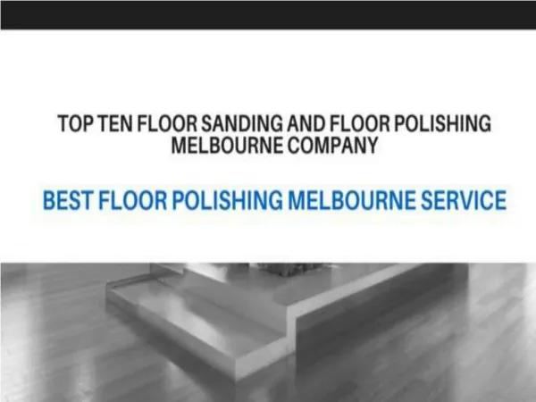 Top Ten Floor Polishing Melbourne Company