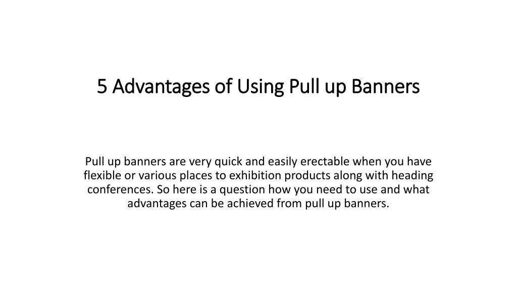 5 advantages of using pull up banners