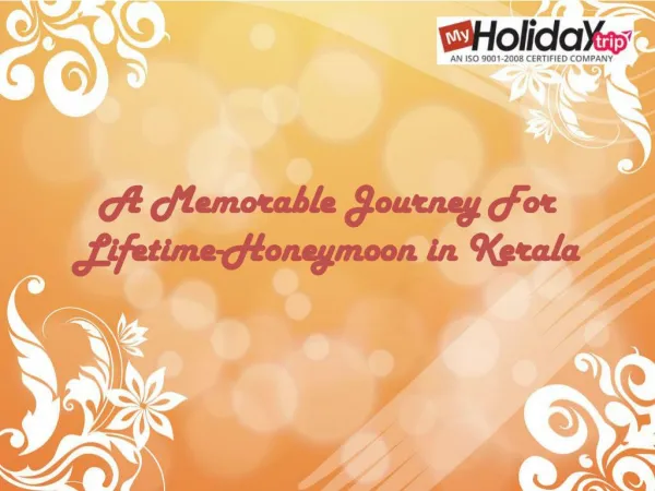 A Memorable Journey For Lifetime - Honeymoon in Kerala