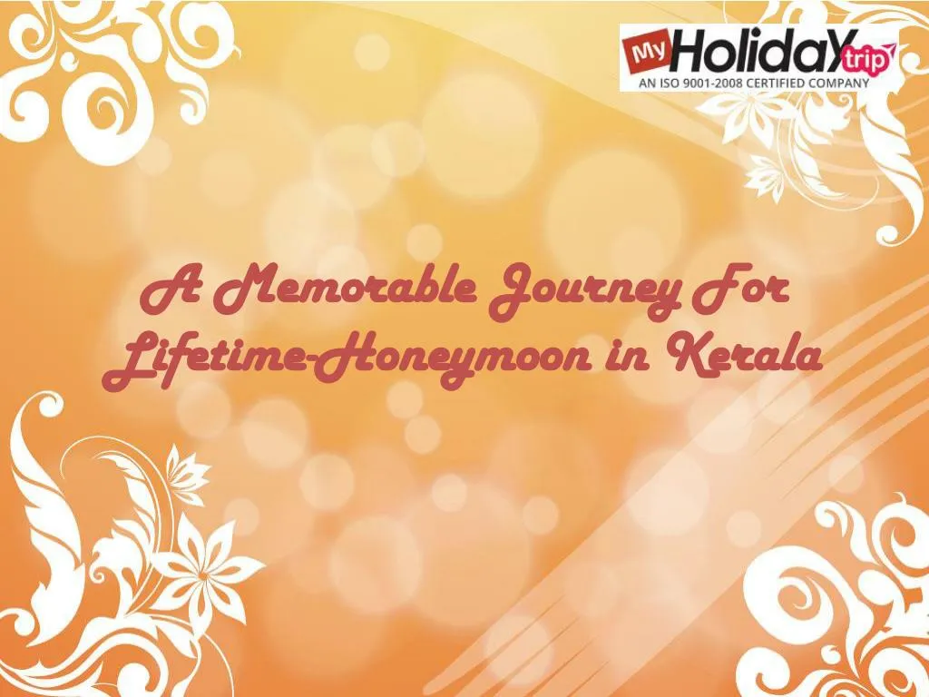 a memorable journey for lifetime honeymoon in kerala