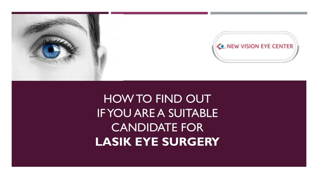 how to find out if you are a suitable candidate for lasik eye surgery