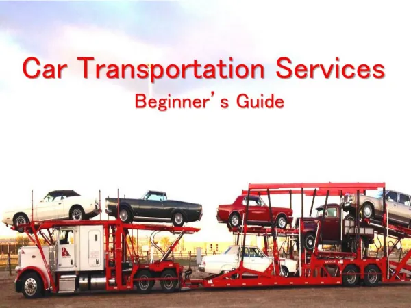 Car Transportation Services - Beginners Guide