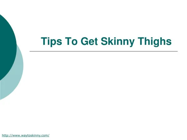 Tips To Get Skinny Thighs