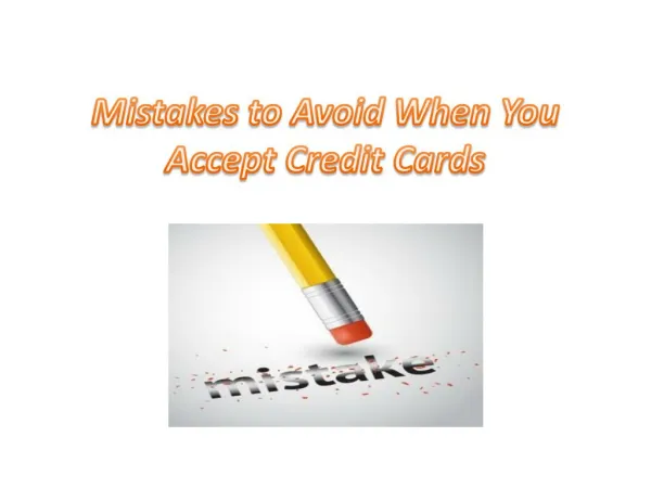 Mistakes to Avoid When You Accept Credit Cards