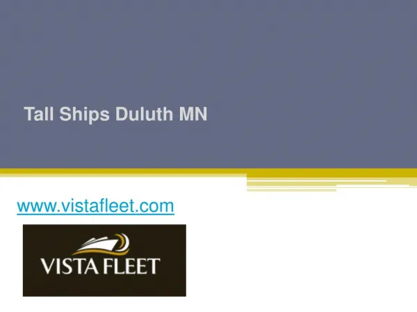 Tall Ships Duluth MN - www.vistafleet.com