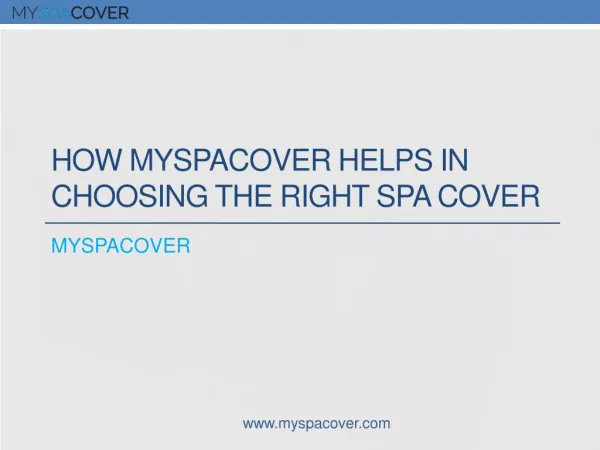 How Myspacover Helps In Choosing the Right Spa Cover