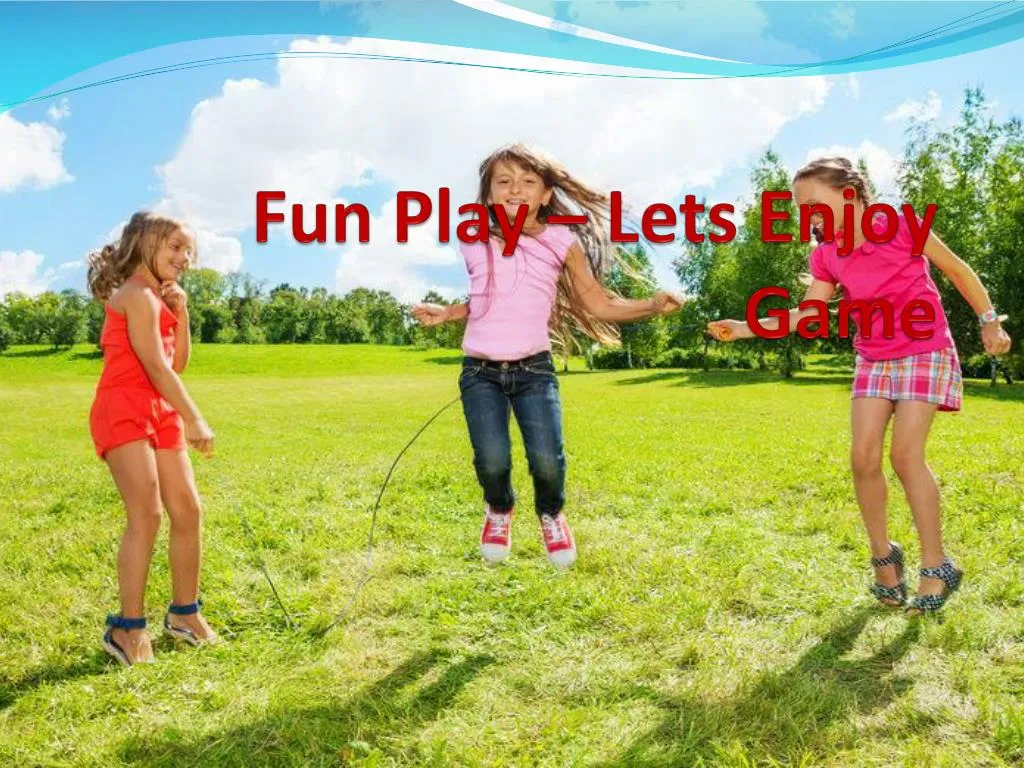fun play lets enjoy game