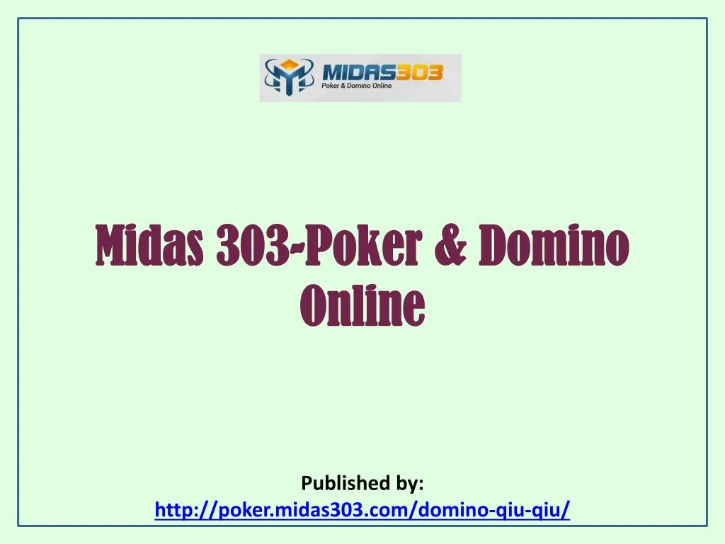 midas 303 poker domino online